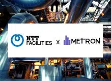 NTT Facilities x METRON, an innovative partnership for Energy transition