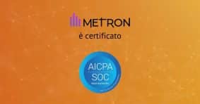 METRON ottiene la certificazione SOC 2 di tipo 2