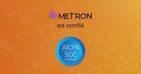 METRON obtient la certification SOC 2 type 2