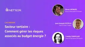 Secteur tertiaire : comment gérer les risques associés au budget énergie ?