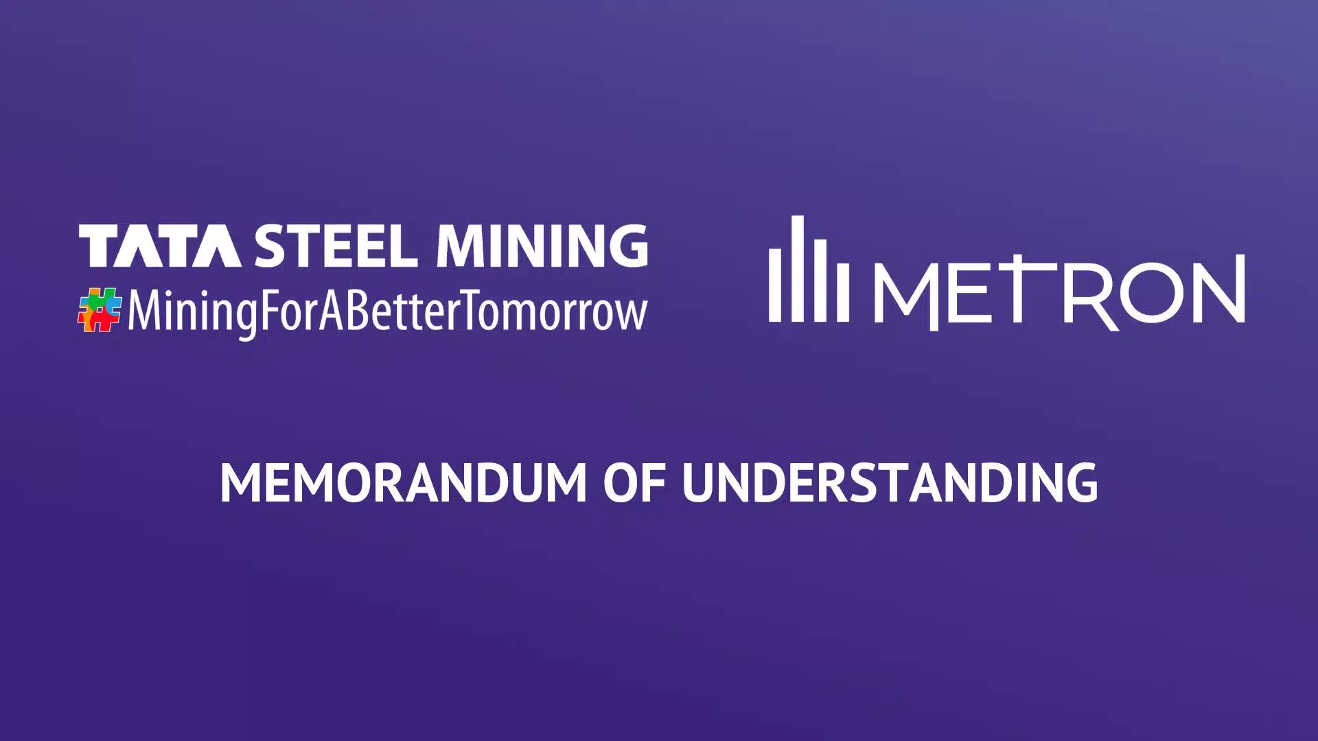 METRON announces cooperation with Tata Steel Industry Limited in India