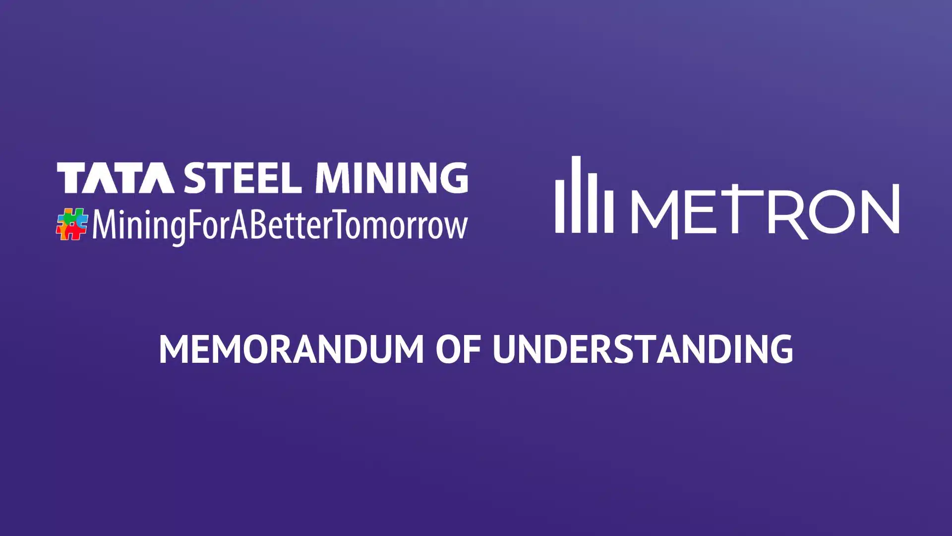 METRON x Tata Steel Mining METRON announces cooperation with Tata Steel Industry Limited in India
