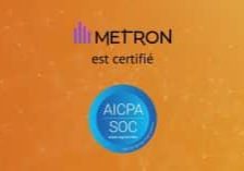 METRON certifié SOC 2 type 2